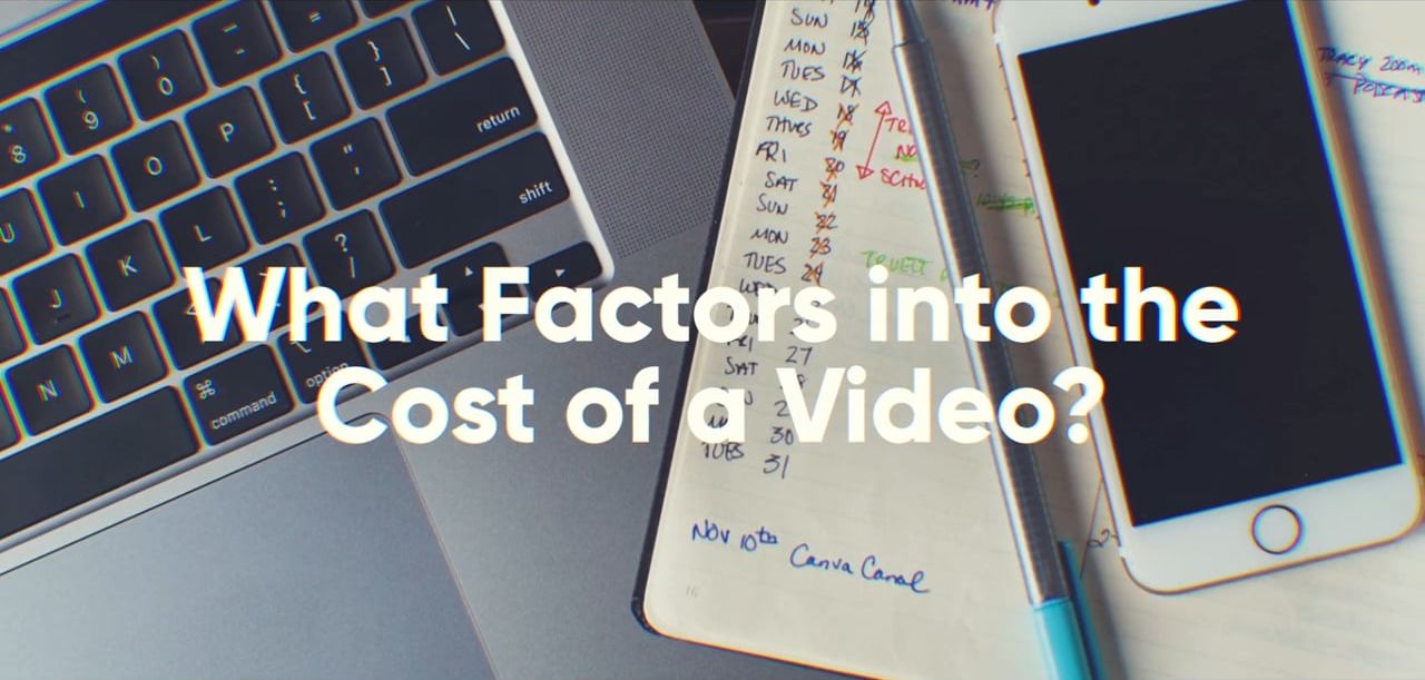 What Factors into the Cost of a Video?